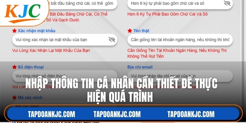 Nhập thông tin cá nhân cần thiết để thực hiện quá trình đăng ký