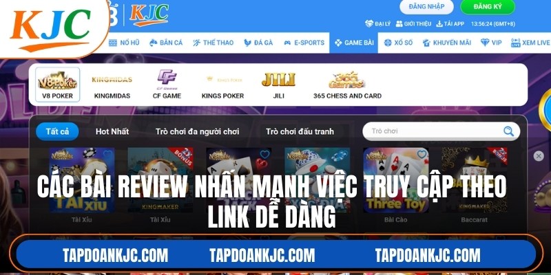 Các bài review luôn nhấn mạnh việc truy cập theo link dễ dàng