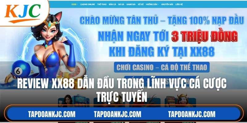 XX88 dẫn đầu trong lĩnh vực cá cược trực tuyến